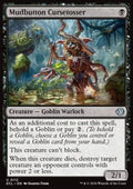 Mudbutton Cursetosser